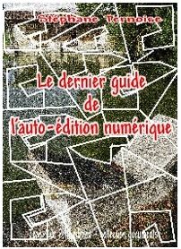 Le dernier guide de l auto-dition numrique